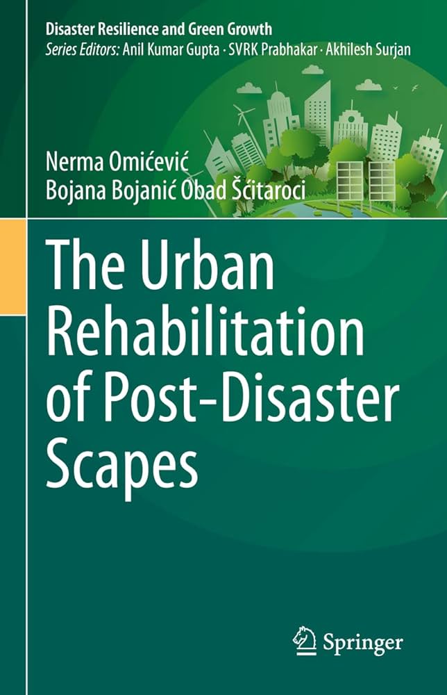 The Urban Rehabilitation of Post-Disaster Scapes book cover